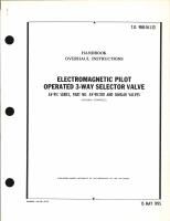 Handbook of Overhaul Instructions for Electromagnetic Pilot Operated 3-Way Selector Valve