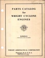 Parts Catalog for Wright Cyclone Engines R-1820-G (Excluding R-1820-G-100 Series)