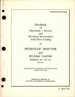 Operation, Service and Overhaul Instructions with Parts Catalog for Hydraulic Selector & By-Pass Valves - Models 604 and 614 