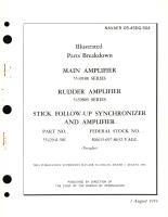 Illustrated Parts Breakdown for Main Amplifier 5549188 Series Rudder Amplifier 5439809 Series Stick Follow-Up Synchronizer and Amplifier Part No. 5542941-501