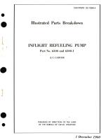 Illustrated Parts Breakdown for Inflight Refueling Pump Part No. 6300 and 6300-1