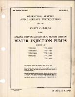 Operation, Service, & Overhaul Instructions with Parts Catalog for Engine-Driven & Electric Motor Driven Water Injection Pumps