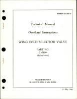 Overhaul Instructions for Wing Fold Selector Valve - Part 730100