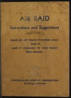 Air Raid Instructions and Suggestions by Consolidated Aircraft Co