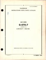 Handbook of Instructions with Parts Catalog for O-470-7 (E-185) Engine