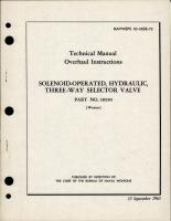 Overhaul Instructions for Solenoid Operated Hydraulic Three Way Selector Valve - Part 18550 