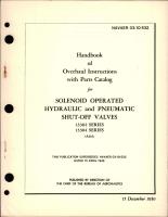 Overhaul Instructions with Parts Catalog for Solenoid Operated Hydraulic and Pneumatic Shut-Off Valves - 13302 and 13304 Series 