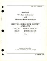 Overhaul Instructions with Illustrated Parts Breakdown for Electro-Mechanical Rotary Actuator - Parts 908T100 and 909T100