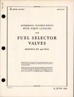 Overhaul Instructions with Parts Catalog for Fuel Selector Valves Models H3 and H3A