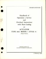 Operation, Service and Overhaul Instructions with Parts Catalog for Actuator - Type 1603 - Model 1 - Style A 