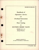 Operation, Service and Overhaul Instructions with Parts Catalog for Suction Relief Valve - Model 691-11-A