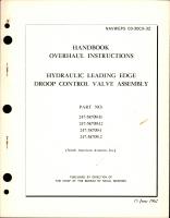 Overhaul Instructions for Hydraulic Leading Edge Droop Control Valve Assembly