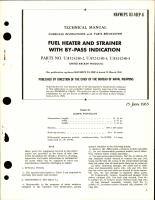 Overhaul Instructions with Parts for Fuel Heater and Strainer w By-pass Indication - Parts UA524240-2, UA524240-3, and UA524240-4