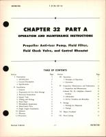 Operation and Maintenance Instruction for Propeller Anti-Icer Pump, Fluid Filter, Fluid Check Valve, and Control Rheostat, Chapter 32 Part A