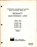 Maintenance Manual with Illustrated Parts List for Proximity Electronics Unit - Parts 8-061-06, 8-061-16, and 8-061-26 