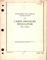 Operation and Service Instructions for Cabin Pressure Regulator No. 13014