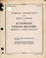 Overhaul Instructions with Parts Catalog for Automatic Strato-Heaters Models 11 and 28-AC10-45