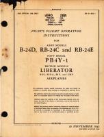 Pilot's Flight Operating Instructions for Army Models B-24D, RB-24C and RB-24E Navy Model PB-4-1 British Models Liberator BIII, BIIIA, BIV, and GRV Airplanes