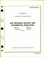 Overhaul Instructions for Air Pressure Shutoff and Differential Regulator - Part 108126-160 - Model APR16-17