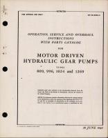 Operation, Service, & Overhaul Inst w/ Parts Catalog for Motor Driven Hydraulic Gear Pumps