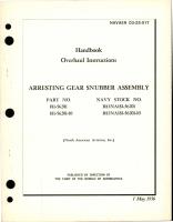 Overhaul Instructions for Arresting Gear Snubber Assembly - Part 181-56201 and 181-56201-10 