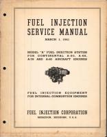 Service Manual for Model A Fuel Injection System on Continental A-50, A-65, A-75, and A-80 Engines