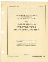 Handbook of Overhaul Instructions with Parts Catalog for Model Series 68 Stratopower Hydraulic Pumps