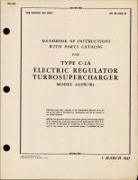 Handbook of Instructions with Parts Catalog for Type C-2A Electric Regulator Turbosupercharger Model 3GPR7B1
