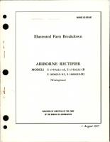 Illustrated Parts Breakdown for Airborne Rectifier - Models S 1749222-1A, S 1749222-1B, S 1600919-A2, and S 1600919-B2 