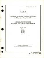 Operation, Service, and Overhaul Instructions with Illustrated Parts Breakdown for Automatic Pressure Oxygen Breathing Regulator - Parts F1732, F1732-1, F1732-2, and F1732-3