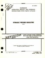 Operation , Service, and Overhaul Instructions with Parts Catalog for Hydraulic Pressure Regulators 403470, 403722, 404906, 405300