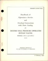 Operation, Service, Overhaul Instructions with Parts for Double Seal Pressure Operated Bypass Valves - Models 2954-1 and 25954-2