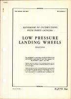 Handbook of Instructions with Parts Catalog for Low Pressure Landing Wheels