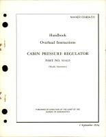 Overhaul Instructions for Cabin Pressure Regulator - Part 513325 