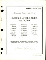 Illustrated Parts Breakdown for Electric Motor Driven Fuel Pumps