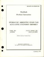 Overhaul Instructions for Hydraulic Arresting Gear Cam Actuating Cylinder Assembly - Part 226-58046