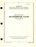 Operation, Service, and Overhaul Instructions with Parts Catalog for Snap-Action De-Icer Air Distribution Valves - Types 807 and 847
