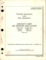 Overhaul Instructions with Parts Breakdown for Cabin Air Pressure Regulators - Parts 102108-3 and 102108-9