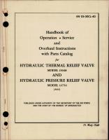 Operation, Service, Overhaul Instructions with Parts Catalog for Hydraulic Thermal Relief Valve - 15048, and Hydraulic Pressure Relief Valve 14754