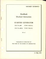 Overhaul Instructions for Starter Generator - Parts VG-609 and VG-609-11 - Types V-30-25-A and V30-25-C