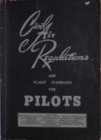 Civil Air Regulations and Flight Standards for Pilots