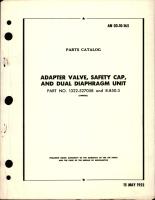 Parts Catalog for Adapter Valve, Safety Cap, and Dual Diaphragm Unit - Part 1322-527058, 8-850-3