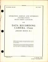 Operation, Service, & Overhaul Instructions with Parts Catalog for Data Recording Camera Model B-2
