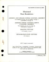 Illustrated Parts Breakdown for Aileron and Spoiler Power Control and Cylinder Assemblies, Rigging and Synchronization Fixtures