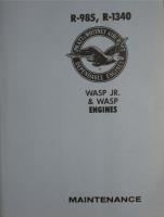 Maintenance for WASP JR. R-985 and WASP R-1340 Engines 