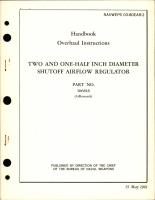 Overhaul Instructions for Two and One-Half Inch Diameter Shutoff Airflow Regulator - Part 106616