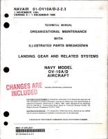 Organizational Maintenance with Illustrated Parts Breakdown for Landing Gear and Related Systems for OV-10A/D 