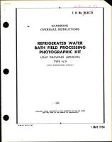 Overhaul Instructions for Refrigerated Water Bath Field Processing Photographic Kit Type N-9