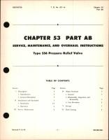 Service, Maintenance and Overhaul Instructions for Pressure Relief Valve Type 556, Ch 53 Part AB