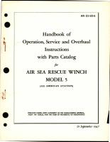 Operation, Service and Overhaul Instructions with Parts Catalog for Air Sea Rescue Winch - Model 5